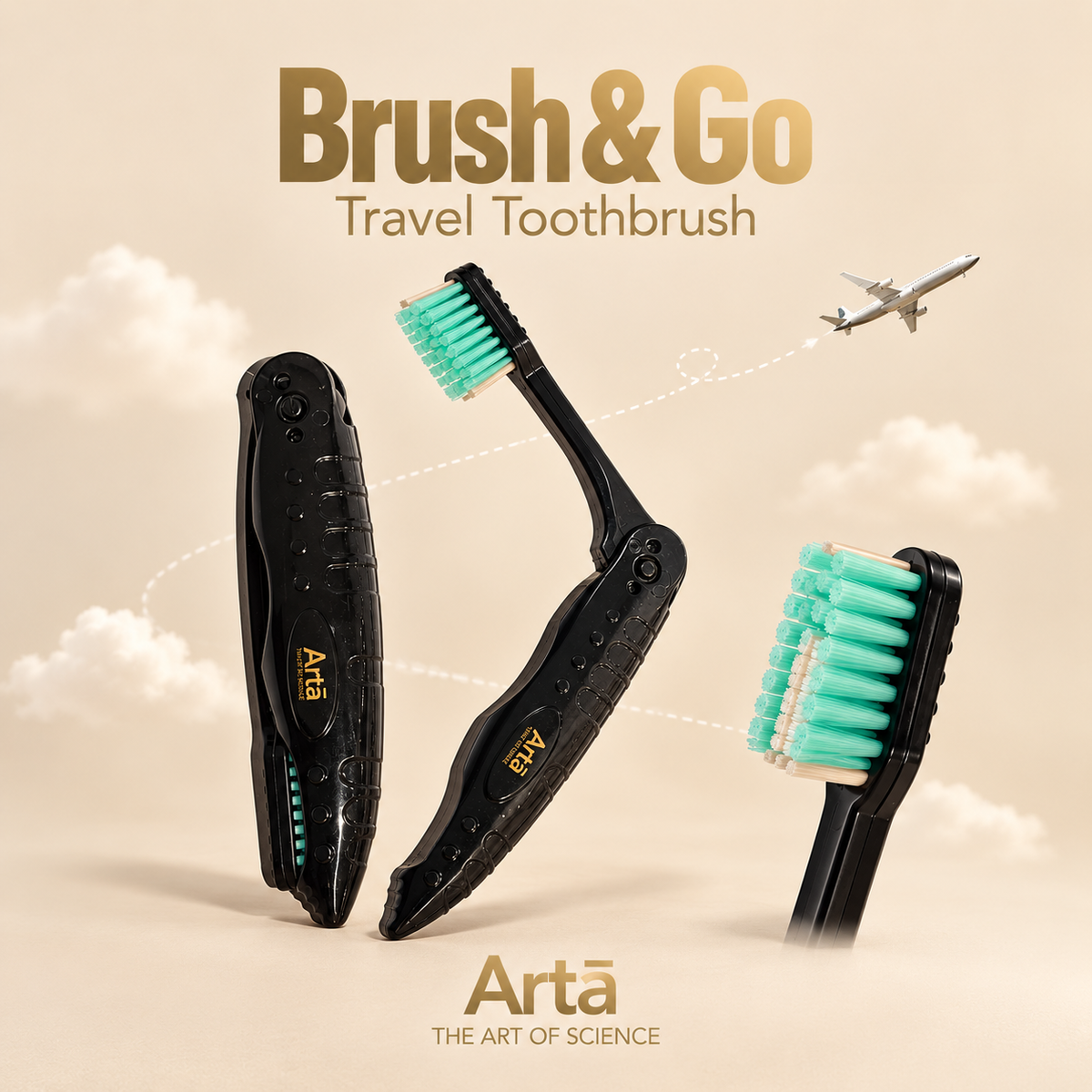 Arta Brush & Go foldable travel toothbrush in black with soft bristles, protective cover and compact travel packaging.


فرشاة أسنان آرتا Brush & Go القابلة للطي للسفر باللون الأسود، بشعيرات ناعمة وغطاء حماية وتصميم مدمج للسفر